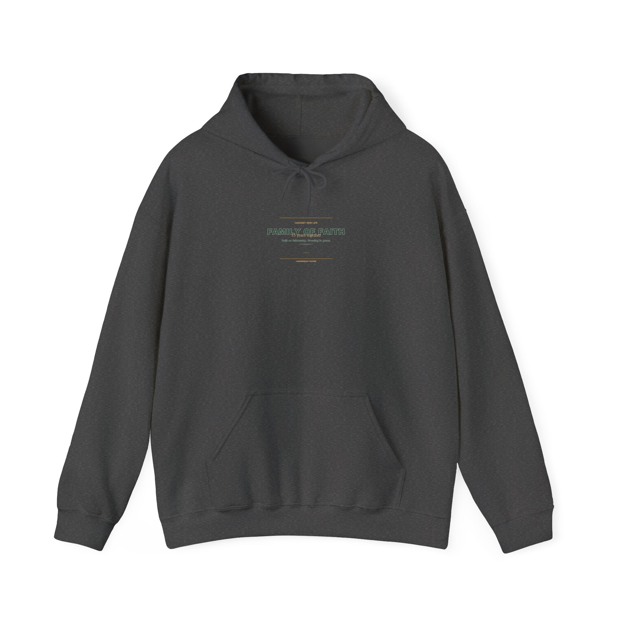 Family of Faith 15th Anniversary Hoodie - New Life Fundraiser