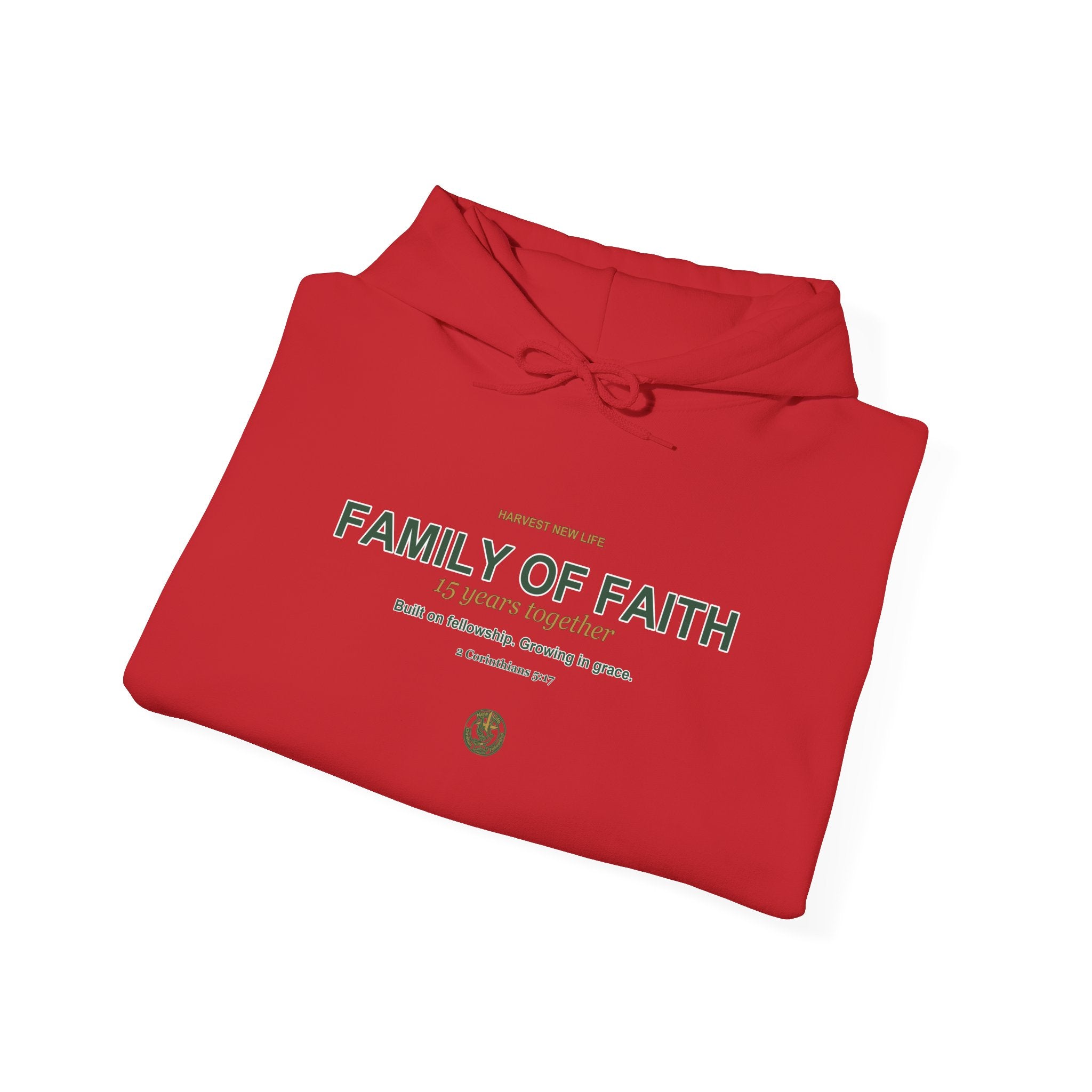 Family of Faith 15th Anniversary Hoodie - New Life Fundraiser