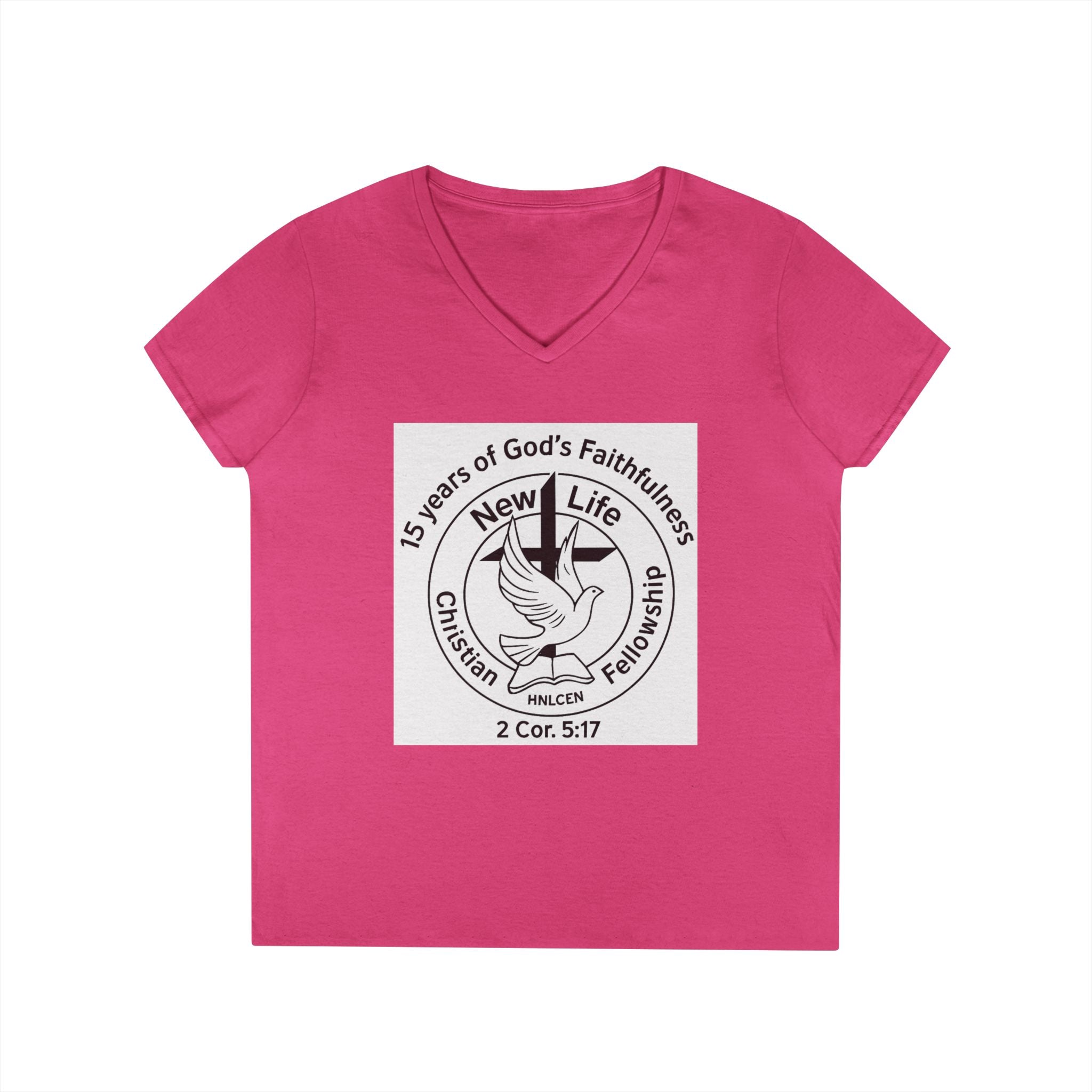 New Life Christian Fellowship 15th Anniversary Ladies' V-Neck T-Shirt — 2 Cor. 5:17