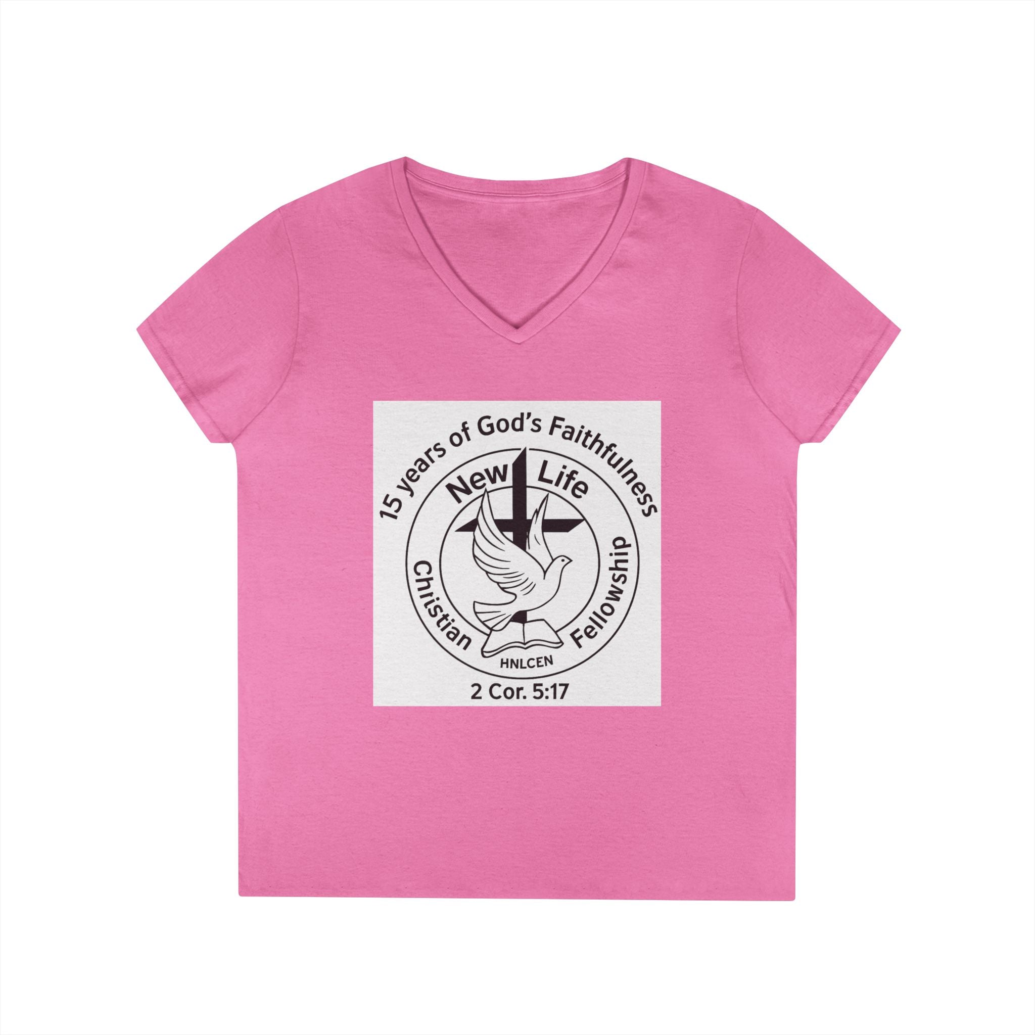 New Life Christian Fellowship 15th Anniversary Ladies' V-Neck T-Shirt — 2 Cor. 5:17