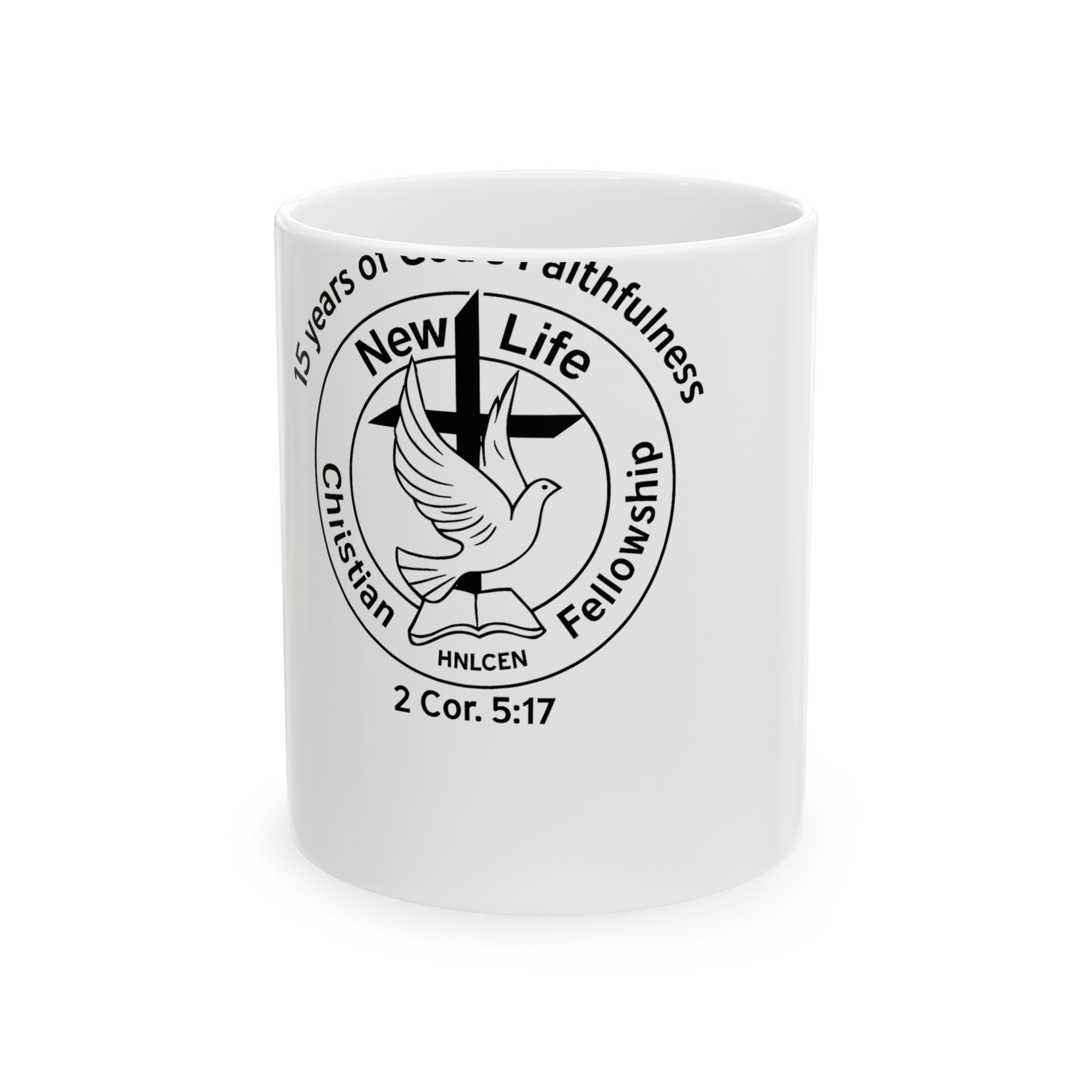 New Life Christian Fellowship 15th Anniversary Ceramic Mug – 2 Cor. 5:17 Coffee Cup