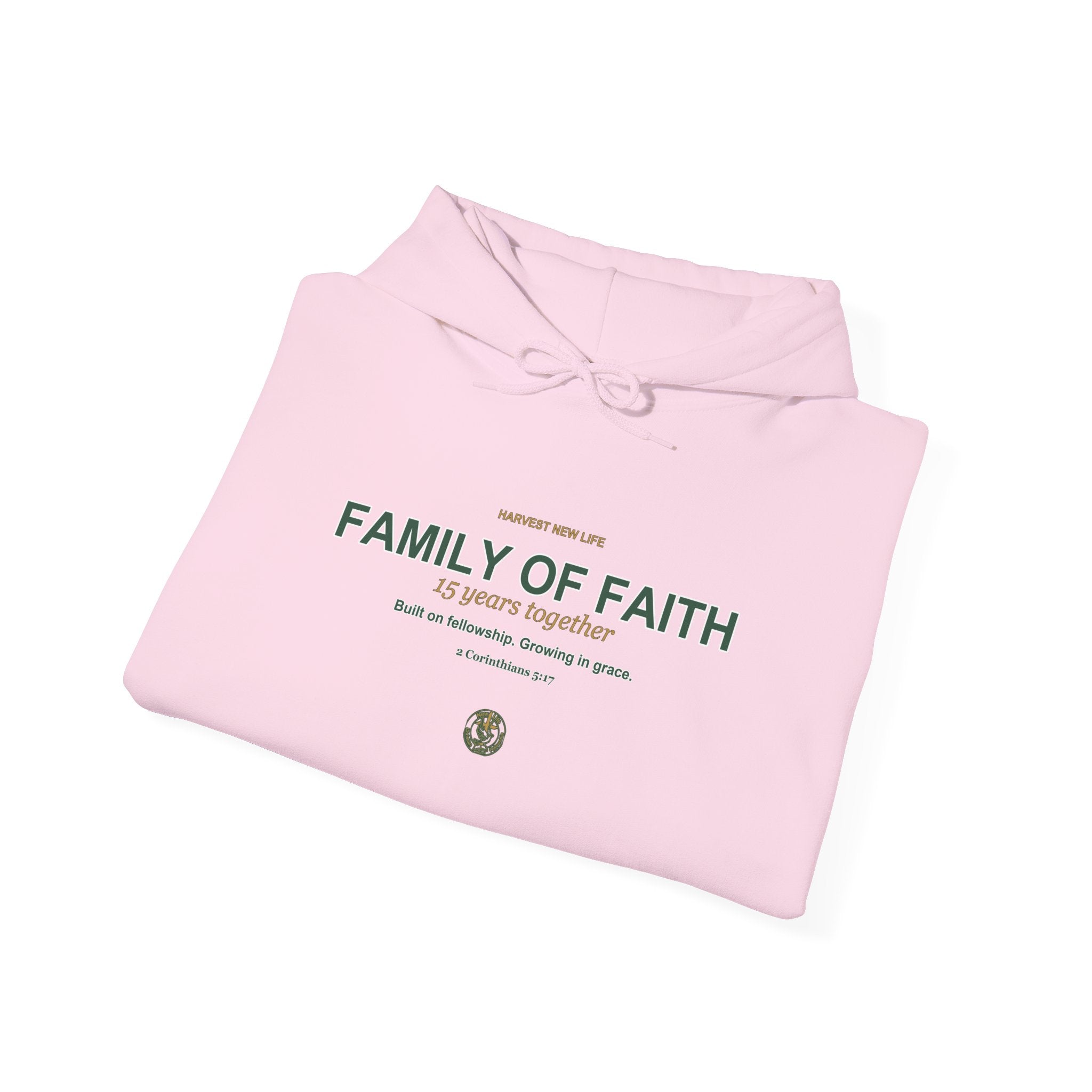 Family of Faith 15th Anniversary Hoodie - New Life Fundraiser