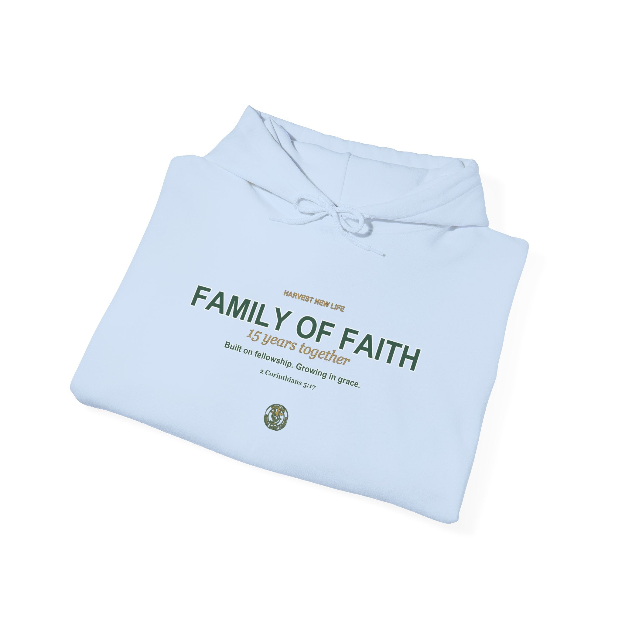 Family of Faith 15th Anniversary Hoodie - New Life Fundraiser