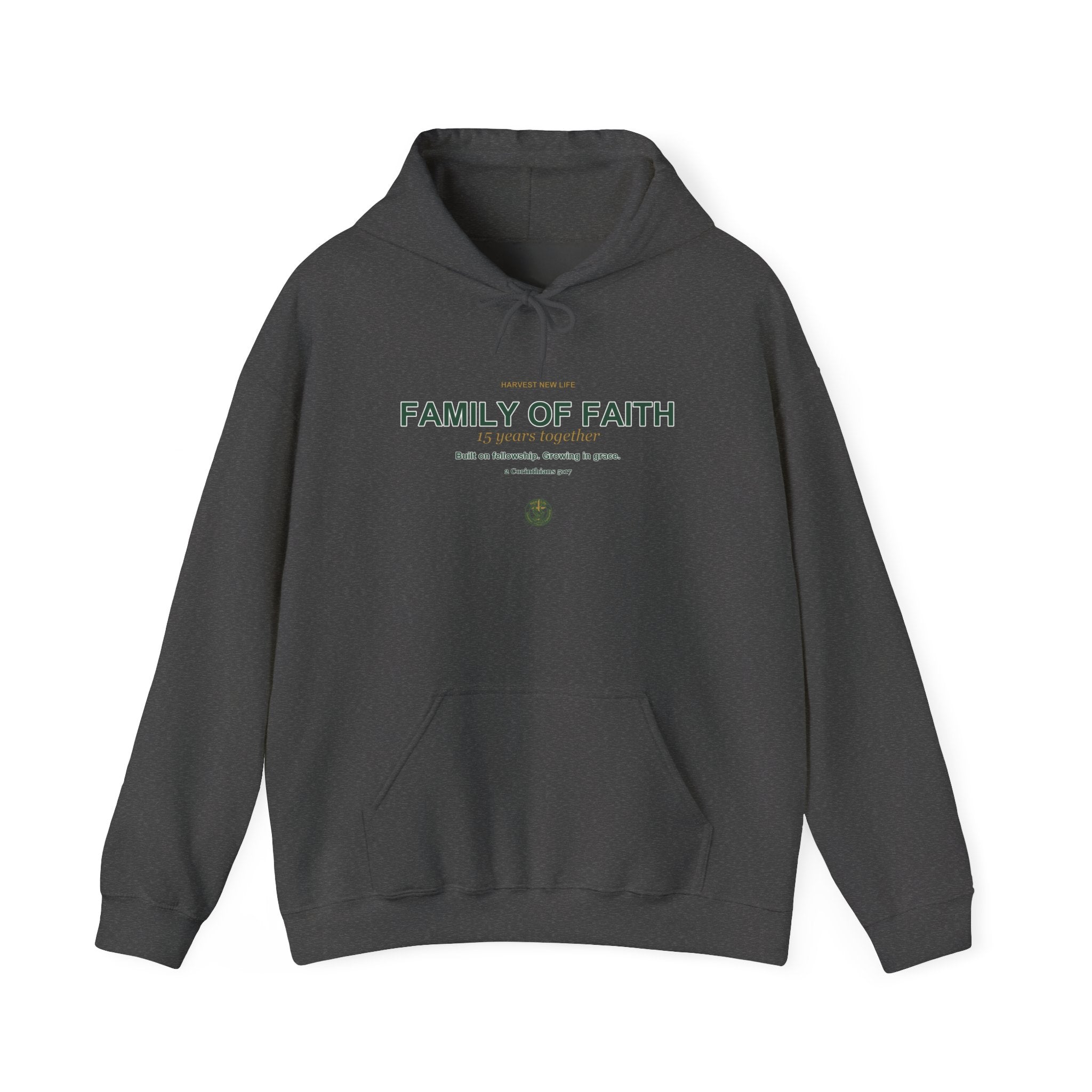 Family of Faith 15th Anniversary Hoodie - New Life Fundraiser