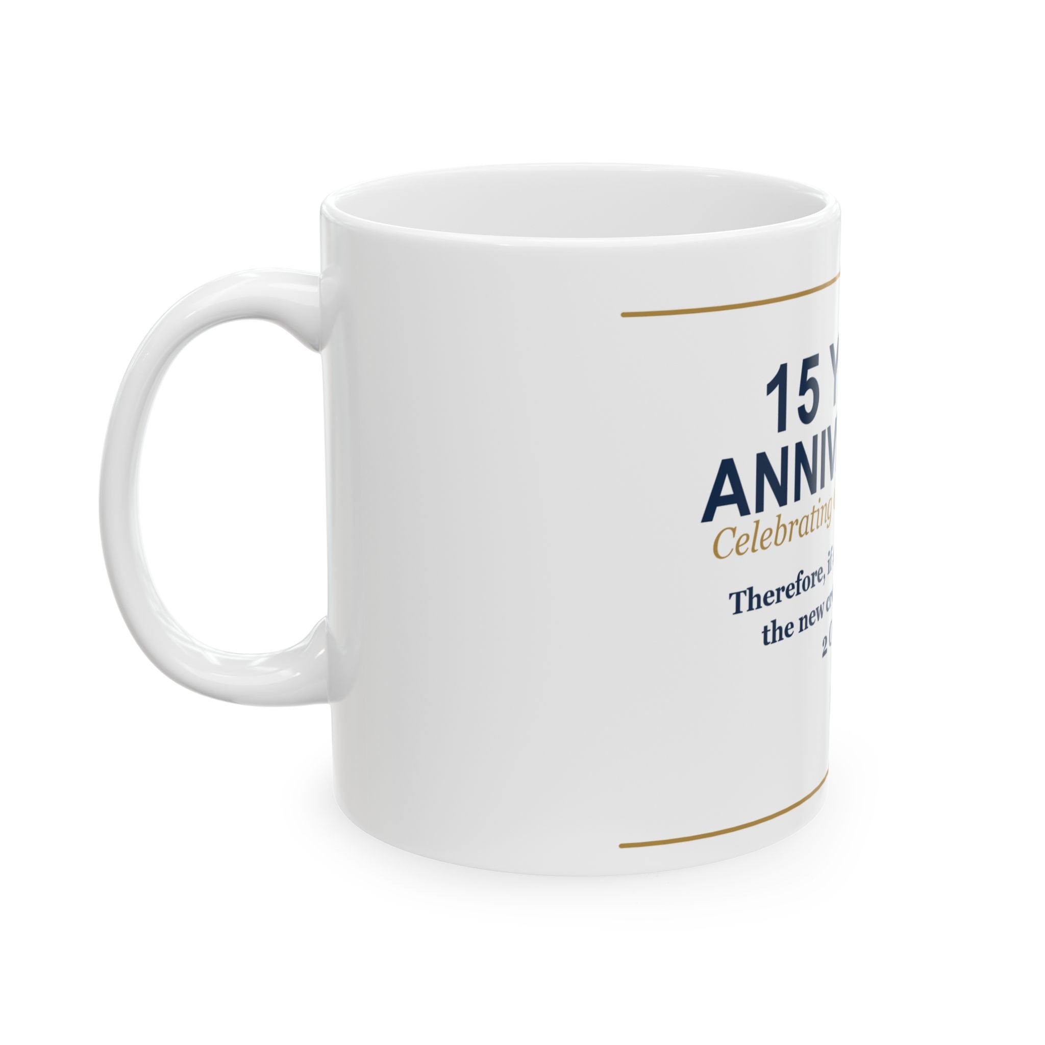 New Life Christian Fellowship 15th Anniversary Ceramic Mug – 2 Cor. 5:17 Coffee Cup